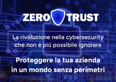 Zero Trust, la rivoluzione della sicurezza che non si può più ignorare